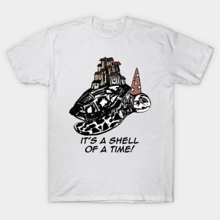 It's A Shell Of A Time! T-Shirt